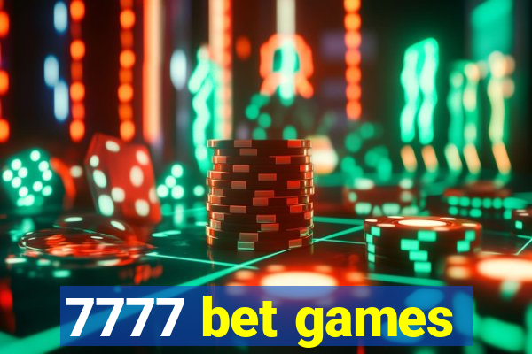 7777 bet games